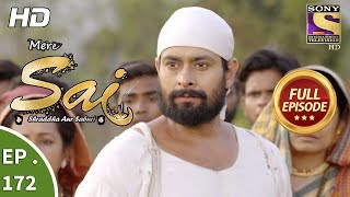 Mere Sai  Ep 172  Full Episode  23rd May 2018 [upl. by Ylra]