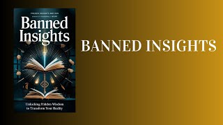 Banned Insights Unlocking Hidden Wisdom to Transform Your Reality Audiobook [upl. by Melinda]