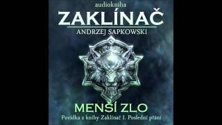 Andrzej Sapkowski  Menší zlo  Zaklínač I Poslední přání 36 Audiotékacz [upl. by Nila]