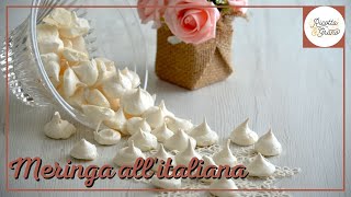 MERINGA ALL’ITALIANA ricetta facilissima  Ricotta amp Grano [upl. by Eelirem425]