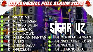 DJ SIGAR V2 X PELAMPIASAN  DJ KARNAVAL • DJ JAWA VIRAL TIKTOK 2024 CAMPURAN  SOUNDRENALINE [upl. by Terti553]