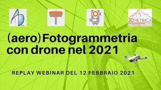 Webinar live Geomatica e aeroFotogrammetria con drone [upl. by Reinke493]