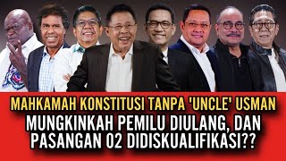 MAHKAMAH KONSTITUSI TANPA UNCLE USMAN MUNGKINKAH PEMILU DIULANG DAN PASANGAN 02 DI DISKUALIFIKASI [upl. by Boothman892]