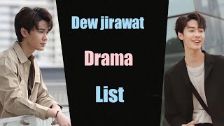 Dew Jirawat drama Lakorn list  upcoming dew jirawat drama  new dew jirawat drama list [upl. by Amoakuh]