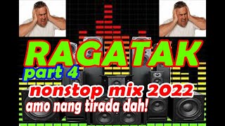 RAGATAK battle mix nonstop mix part 4 2022 amo nang tirada dah [upl. by Dranek]