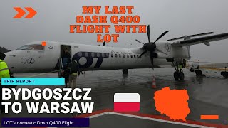 Trip Report  LOT Polish Airlines  Bydgoszcz  Warsaw  Bombardier Dash Q400  ECONOMY [upl. by Nastassia561]