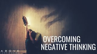 OVERCOMING NEGATIVE THINKING  Let God Renew Your Mind  Inspirational amp Motivational Video [upl. by Arraeit]