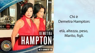 Chi è Demetra Hampton età altezza peso marito figli [upl. by Enelear]