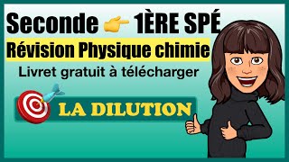 Révision Seconde  Rentrée en 1ère Physique chimie  Dilution [upl. by Anatole253]