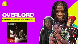 STONEBWOY OVERLORD ft JAHMAIEL 10TIK amp LARRUSO  BREAK DOWN [upl. by Bell]