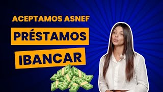 IBANCAR  Préstamo estando en ASNEF LA MEJOR SOLUCIÓN [upl. by Nomolos428]