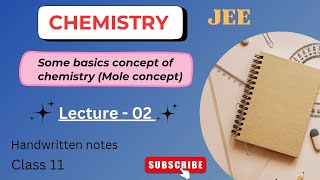 Some basic concepts of chemistry mole concept Lec 2 Class 11 Handwritten notesFighter JEE 2025 [upl. by Canfield572]