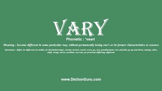 How to Pronounce vary with Meaning Phonetic Synonyms and Sentence Examples [upl. by Frodine]