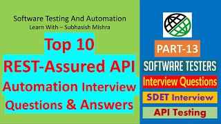 13  Top 10 RESTAssured API Automation Interview Questions And Answers [upl. by Thurstan762]