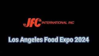 JFC Los Angeles Food Expo 2024 [upl. by Eittod936]