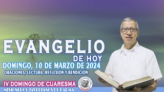 EVANGELIO DE HOYDOMINGO 10 de marzo de 2024 ORACIÓN LECTURA REFLEXIÓN y BENDICIÓN cuaresma [upl. by Dhu]