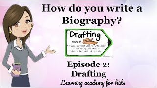 How Do You Write a Biography Episode 2 Drafting [upl. by Odrawde]