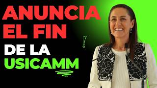 Claudia Sheibaum  Anuncia el FIN de la USICAMM se acabo la USICAMM [upl. by Iddo]