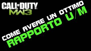 Come avere unottimo rapporto UM uccisioni morti  MW3 Guida Tutorial COMMENTARY ITA HD [upl. by Doehne627]