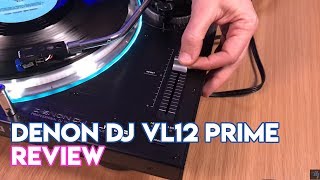 Denon DJ VL12 Prime Turntable Review [upl. by Enrique]