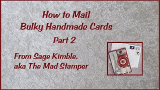 How to Mail Bulky Handmade Cards Part 2 [upl. by Ocana187]