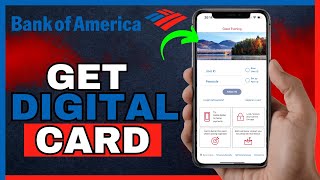 How To Get A Digital Card On Bank Of America 2024 [upl. by Chaddy365]