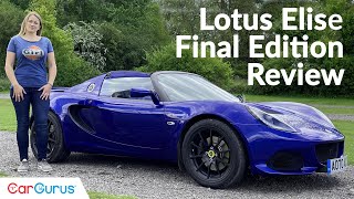 Lotus Elise Sport 240 Final Edition Review Farewell to one of the great drivers cars [upl. by Sidon]