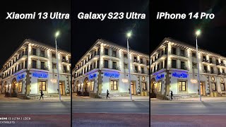 Xiaomi 13 Ultra Vs Galaxy S23 Ultra Vs iPhone 14 Pro Camera Comparison [upl. by Lock]