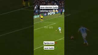 savederman lunin•amazing save 🤯🤯shorts shortvideo football [upl. by Snell]