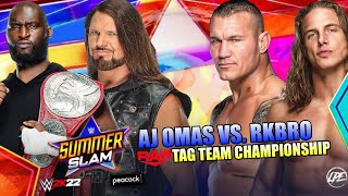 WWE RANDY ORTAN AND RIDDLE VS AJ STYLES AND OMAS AT SUMMER SLAM 2021  RKBRO VS AJ STYLES AND OMAS [upl. by Artemed]