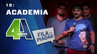 ACADEMIA  FILA DE PIADAS  13 [upl. by Yddur]