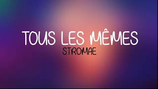 Stromae  Tous Les Mêmes English and French Lyrics [upl. by Lorrimor]