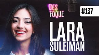 LARA SULEIMAN Dubladora da Luisa em Encanto  Desfoque Podcast 137 [upl. by Akima]