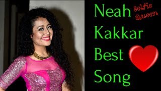 नेहा कक्कर के हिट गाने। NEHA KAKKAR BEST SONGS [upl. by Wolram]