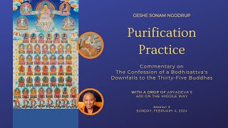 Purification Practice Confession of a Bodhisattvas Downfalls to the ThirtyFive Buddhas Session 3 [upl. by Dorsman]