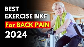 5 Best Exercise Bike for Back Pain 2024  Best LowImpact Exercise Bikes [upl. by Alain]