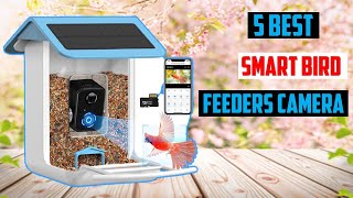 TOP 5 Best Smart Bird Feeders for 2023 Best Smart Bird Feeders for 2023 [upl. by Audry]