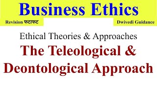 The Teleological approach the deontological approach Ethical Theories and Approaches ethics [upl. by Felic]