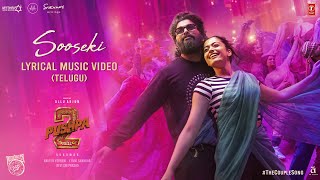 SOOSEKI Lyrical Video  Pushpa 2 The Rule  Allu Arjun  Rashmika  Shreya Ghoshal  Sukumar DSP [upl. by Clair]