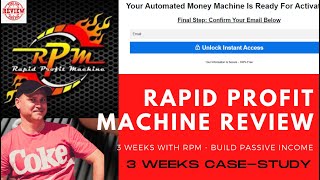 Rapid Profit Machine Review and Case Study ➡️ My first 3 weeks with RPM [upl. by Ardnuyek]