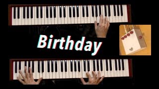 Birthday  Piano Cover  Isolated [upl. by Ellennaj]