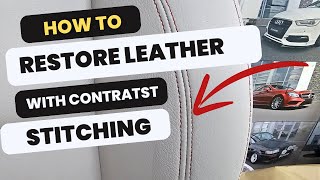 How To Restore Car Leather Seat with Contrast Stitching [upl. by Divadnhoj514]