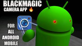 FREE Blackmagic Camera App For All Android Mobile  How To Install Blackmagic Camera App In Android [upl. by Ainej]