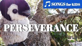 Perseverance  KIDS SONG to help you keep going  Bird Explores [upl. by Noelle]