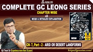 L22  Chapter7 Part2 Arid Landforms Erosional amp Depositional Landforms  GC Leong geography [upl. by Greta]