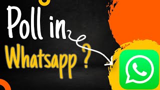 WHATSAPP TRICKS  HOW TO CREATE WHATSAPP POLL Easily [upl. by Aknayirp]