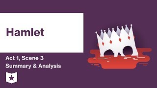 Hamlet by William Shakespeare  Act 1 Scene 3 Summary amp Analysis [upl. by Salman]