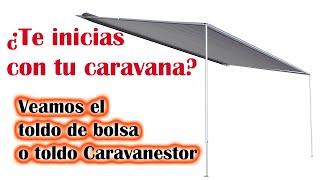 Te inicias con la cv Examinamos el toldo de Bolsa o toldo Caravanestor [upl. by Kceb251]