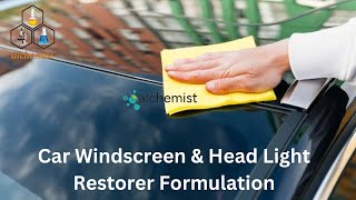 Car Windscreen and Headlight Restorer Practical Formulation [upl. by Janean]