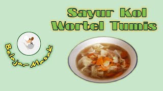 SAYUR KOL WORTEL TUMIS [upl. by Nels998]